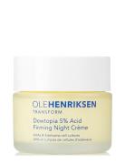 Ole Henriksen Transform Dewtopia 5%Acid Firming Night Crème Nude